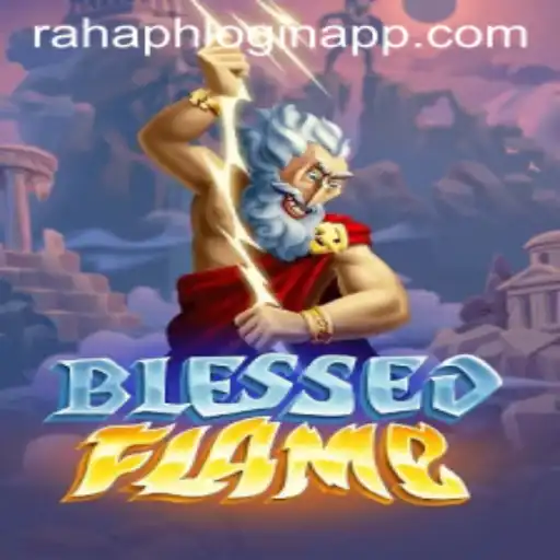 Exploring the Mystical World of BlessedFlame: A Guide to Gameplay and Features