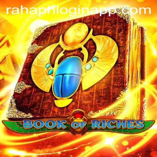 Explore the Fascinating World of Book of Riches with Rahaph Login App