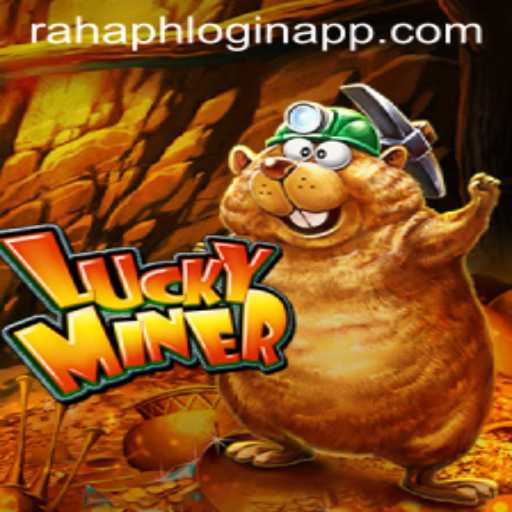 Discovering the Thrills of LuckyMiner and the New Rahaph Login App
