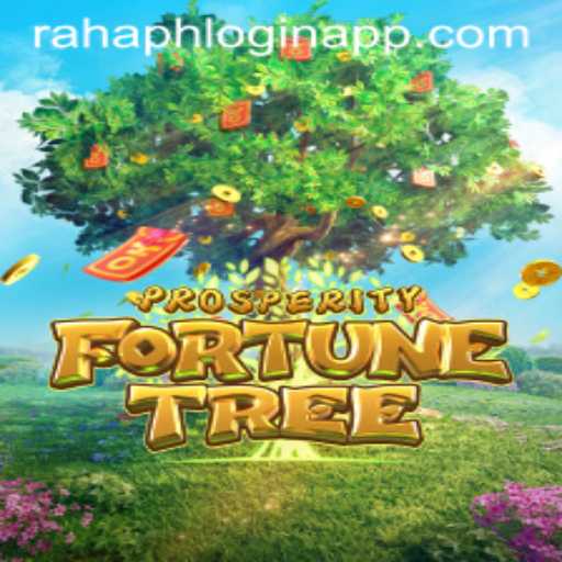 Exploring the World of Prosperity Fortune Tree and Understanding Rahaph Login App