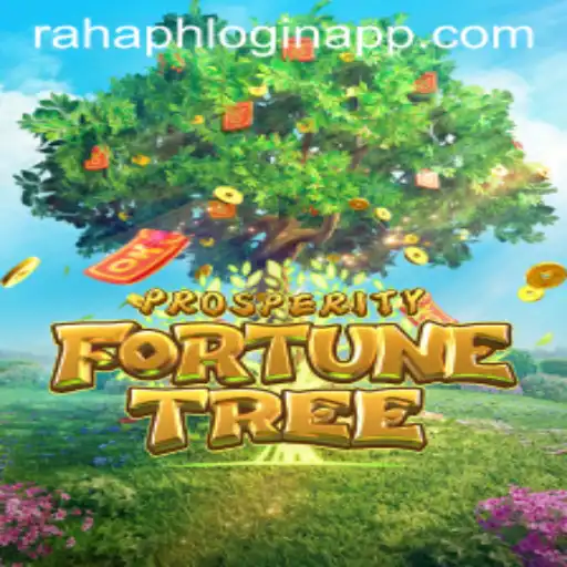 Exploring the World of Prosperity Fortune Tree and Understanding Rahaph Login App