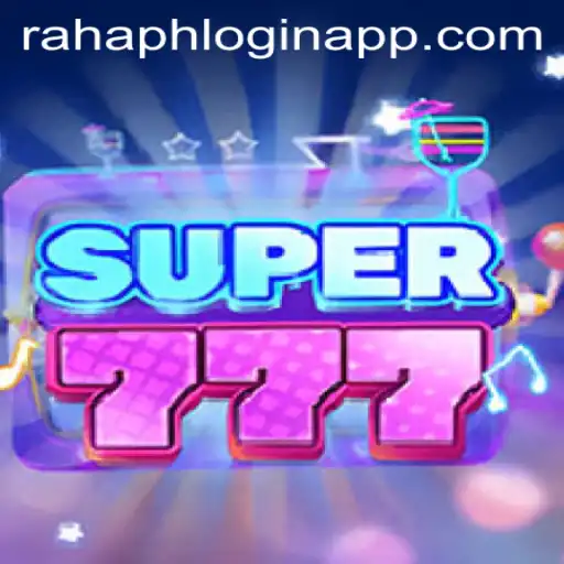 Exploring the Thrilling World of Super777 and the Rahaph Login App