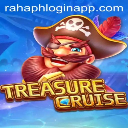 Dive into the Adventure: Exploring TREASURECRUISE and the RAHAPH Login App